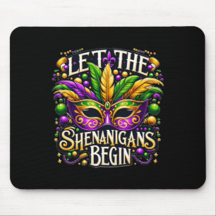 Alfombrilla De Ratón Que los Shenanigans comiencen el Mardi Gras 8