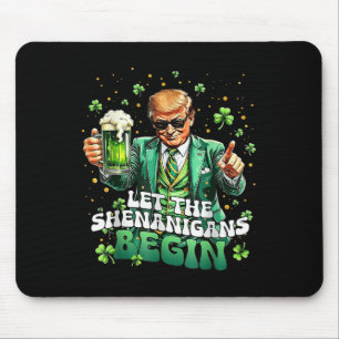 Alfombrilla De Ratón Que los Shenanigans empiecen A Ser Divertidos Trum