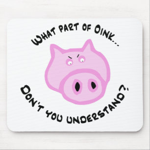 Alfombrilla De Ratón Qué parte Oink…