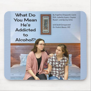 Alfombrilla De Ratón ¿Qué significa que está adicto al alcohol?