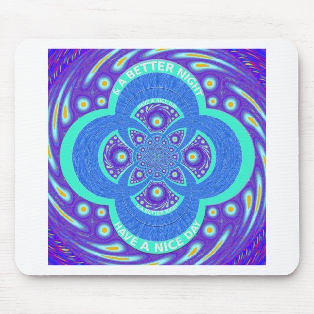 Alfombrilla De Ratón Que tengas un día más agradable (Frente)