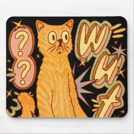 Alfombrilla De Ratón ¿Qué? / Un Ilustracion de gato Naranja