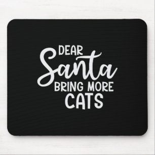 Alfombrilla De Ratón Querido Papá Noel trae más gatos a la familia de N