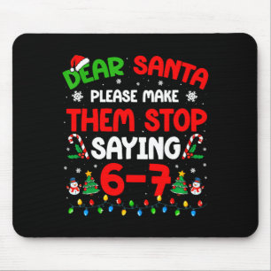 Alfombrilla De Ratón Querido Santa 67 Meme Divertido Navidad Seis Siete