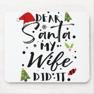 Alfombrilla De Ratón Querido Santa Mi Esposa Lo Hizo Navidades Gracioso
