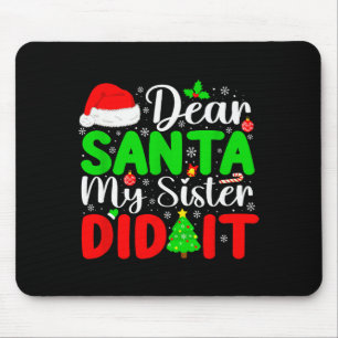 Alfombrilla De Ratón Querido Santa Mi Hermana Lo Hizo Divertido Navidad