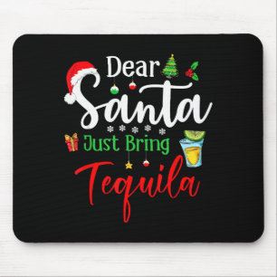 Alfombrilla De Ratón Querido Santa Solo Trae Tequila Divertido Bebiendo