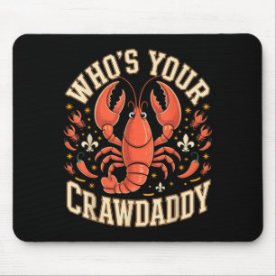 Alfombrilla De Ratón ¿Quién es tu crawdaddy langostinos cajún louisiana