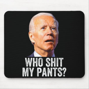 Alfombrilla De Ratón Quién Mis Pantalones, Divertido Anti Joe Biden, Co
