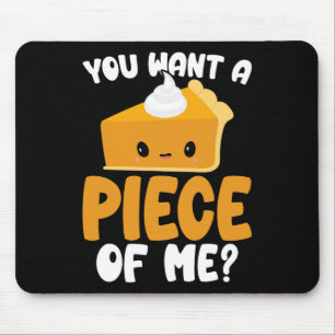 Alfombrilla De Ratón Quieres Una Pieza De Mí Kawaii Pumpkin Pie Thanksg