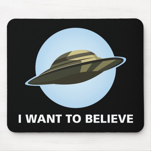Alfombrilla De Ratón Quiero creer en la almohadilla del ratón (Frente)