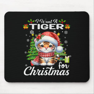 Alfombrilla De Ratón Quiero Un Tigre Para Los Navidades, Regalos Cuidad