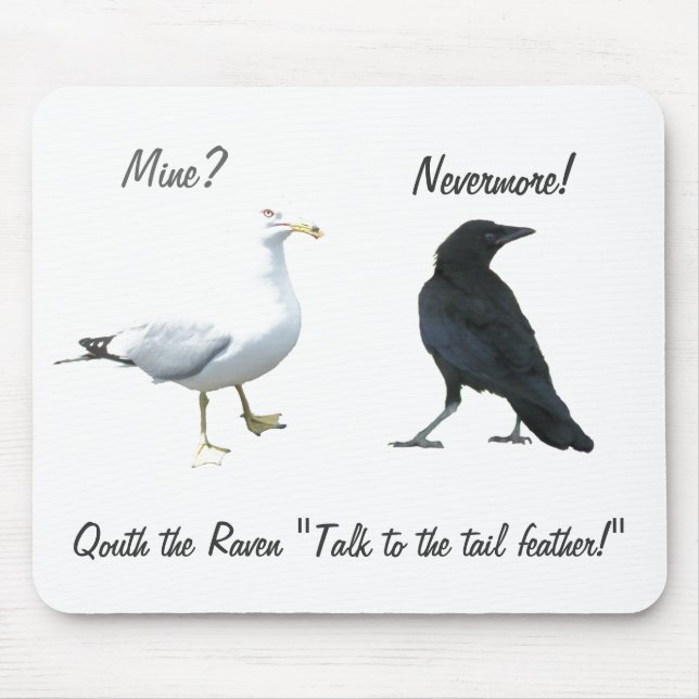 Alfombrilla De Ratón Quoth The Raven, "back off bird" (Frente)