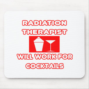 Alfombrilla De Ratón Radiation Therapist... Funcionará Para Cócteles