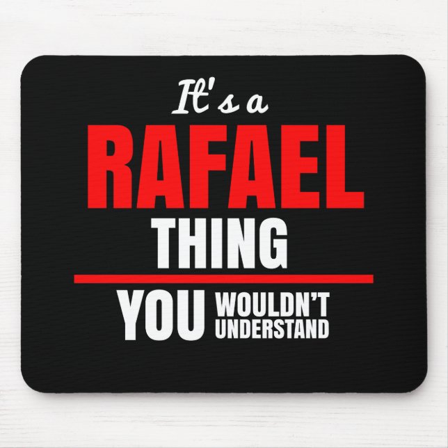 Alfombrilla De Ratón Rafael cosa que no entenderías nombre (Frente)