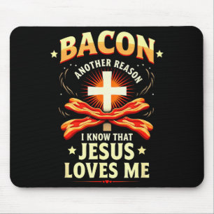 Alfombrilla De Ratón Razon por la que sé que Jesús me ama Bacon Cristia