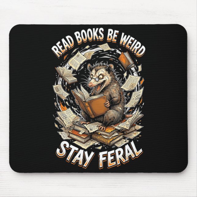 Alfombrilla De Ratón Read books be weird stay feral funny opossum (Frente)