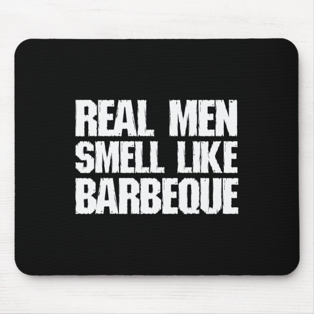 Alfombrilla De Ratón Real Men Smell Like Byrbeque Grilling Bbq Dad Fath (Frente)