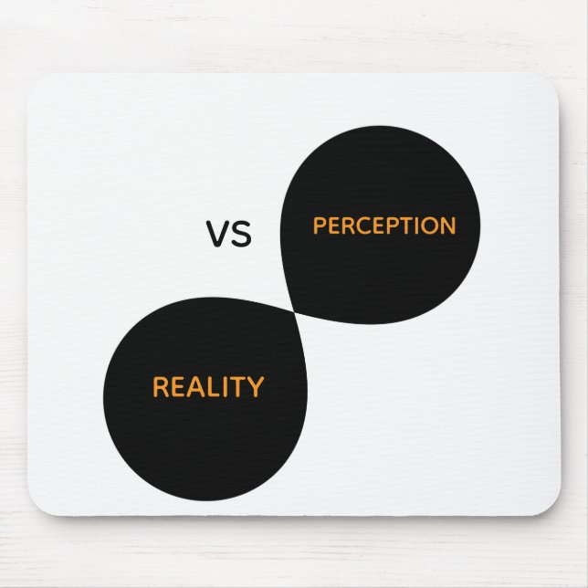 Alfombrilla De Ratón Realidad Vs Percepción (Frente)