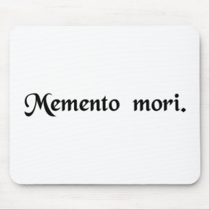 Alfombrilla De Ratón Recuerde que usted debe morir
