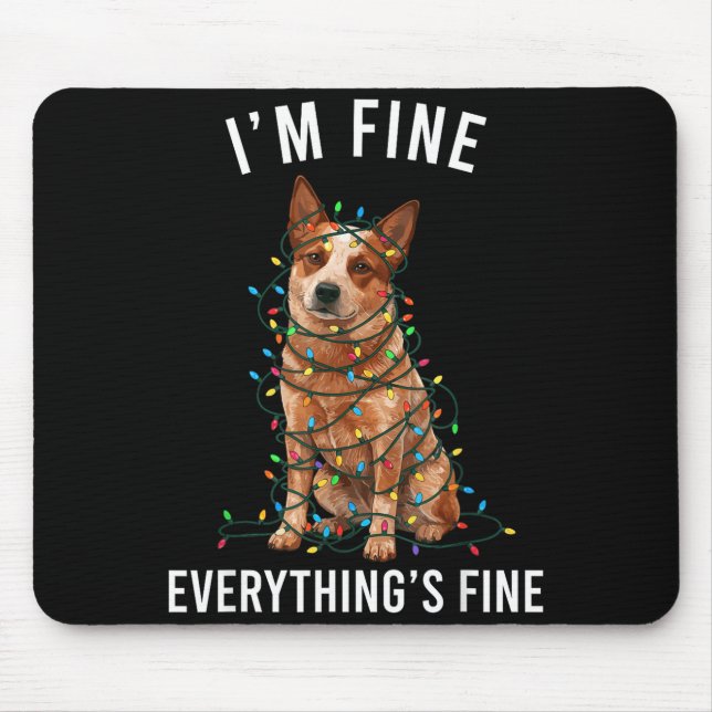 Alfombrilla De Ratón Red Heeler Christmas I'm Fine Everything Is Fine  (Frente)