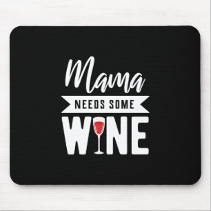 Alfombrilla De Ratón Regalo de Navidad Mamá necesita un poco de vino