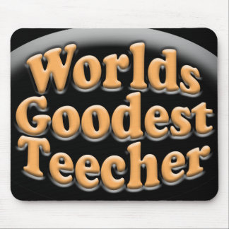 Alfombrilla De Ratón Regalo divertido del profesor de Goodest Teecher
