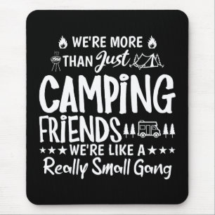 Alfombrilla De Ratón Regalo divertido para amigos de camping de una peq