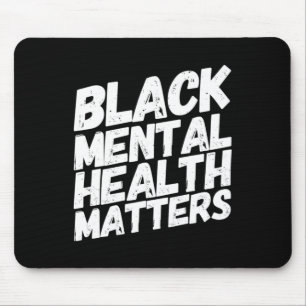 Alfombrilla De Ratón Regalo terapéutico de Black Mental Health Matters