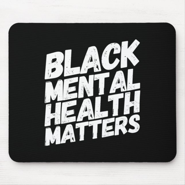 Alfombrilla De Ratón Regalo terapéutico de Black Mental Health Matters (Frente)