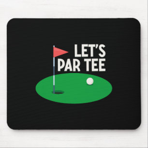 Alfombrilla De Ratón Regalos divertidos de golf Let's Par Tee para chic