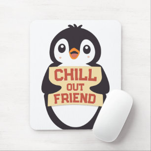 Alfombrilla De Ratón Relájate, amigo: Lindo pingüino sosteniendo un car