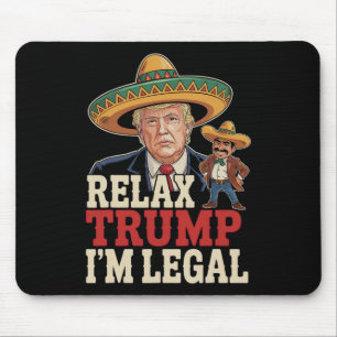 Alfombrilla De Ratón Relájate, Trump, soy gracioso por la ley Cinco De 