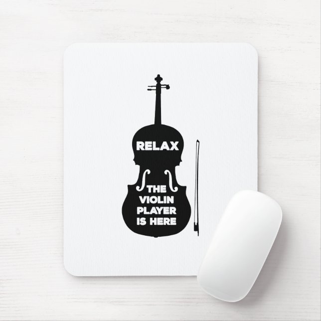 Alfombrilla De Ratón Relájese El Violin Player está aquí (Con ratón)