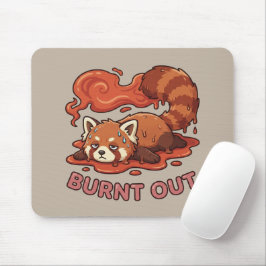 Alfombrilla De Ratón Relatable "Burnt Out" Red Panda – Cute Melted Aest