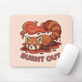 Alfombrilla De Ratón Relatable "Burnt Out" Red Panda – Cute Melted Aest