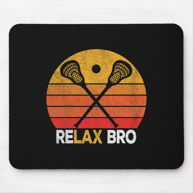 Alfombrilla De Ratón Relax Bro Funny Lacrosse Cita Lacrosse Crosse Vin (Frente)