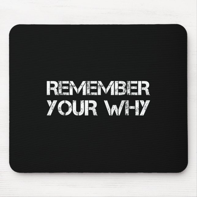 Alfombrilla De Ratón Remember Your Why  (Frente)
