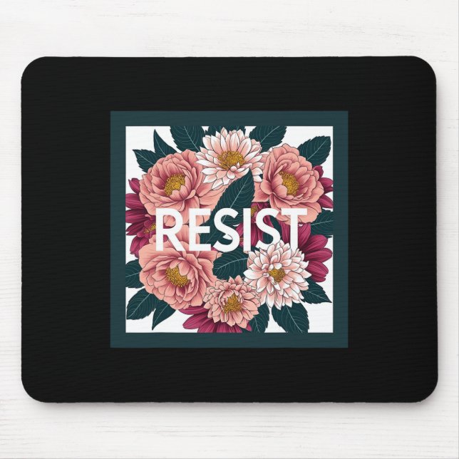 Alfombrilla De Ratón Resist - Anti Trump Floral Political Protest  (Frente)