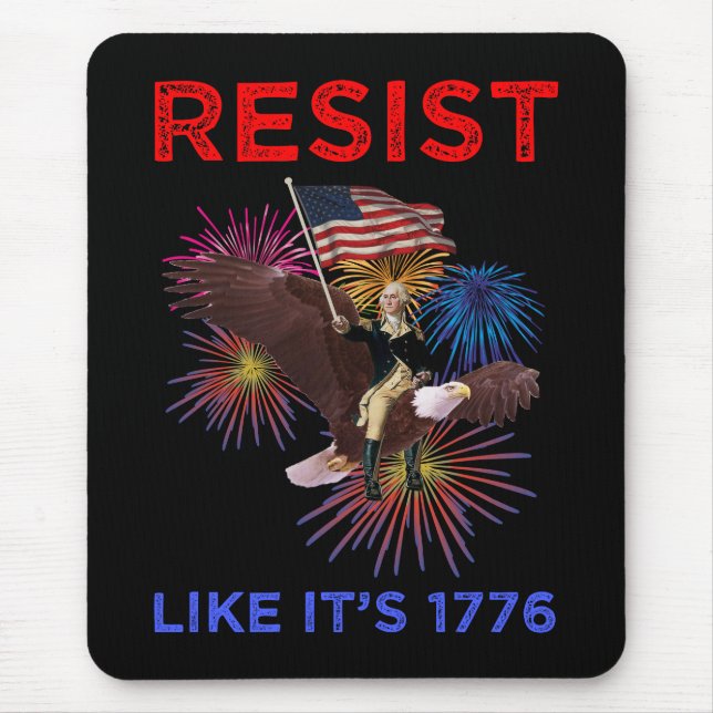 Alfombrilla De Ratón Resiste Como Si Fuera 1776 (Frente)