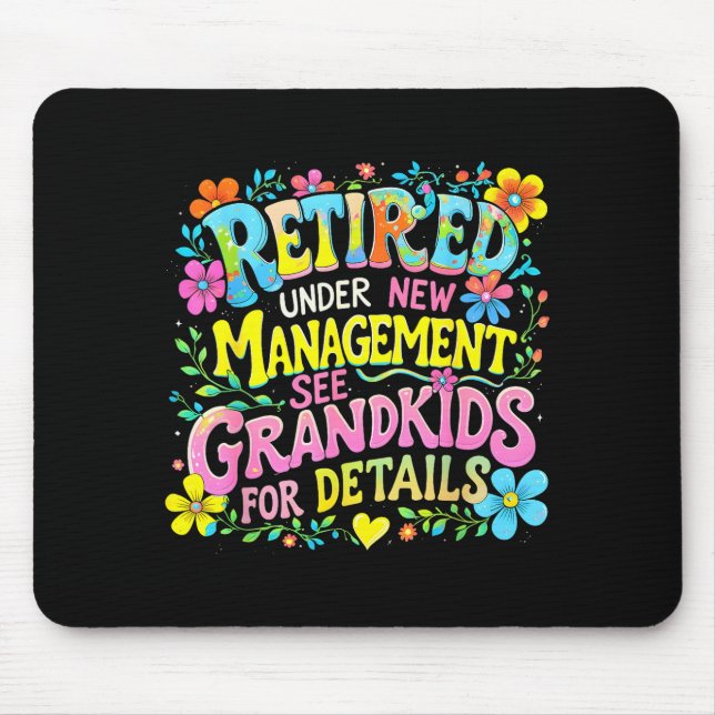 Alfombrilla De Ratón Retired Under New Management Funny Grandkids Gift  (Frente)