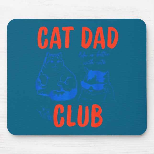 Alfombrilla De Ratón Retro Cat Dad Club Life Is Better With Cats Funny  (Frente)