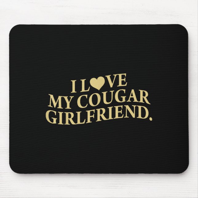 Alfombrilla De Ratón Retro I Love My Cougar-girlfriend Funny Boyfriend  (Frente)