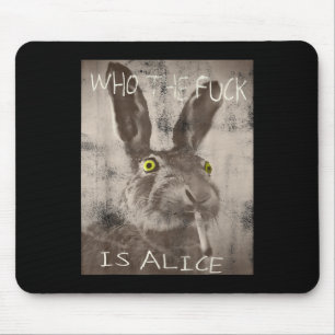 Alfombrilla De Ratón Retro Quien Es El Fck Es Alice Funny Rabbit