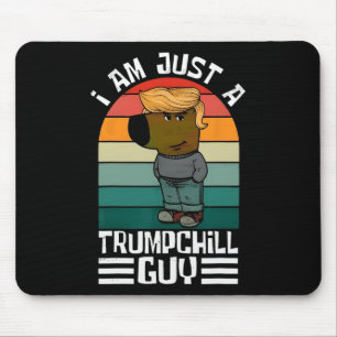 Alfombrilla De Ratón Retro Solo soy un Trump Chill Funny Trump