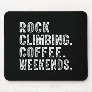Alfombrilla De Ratón Rock Climbing Coffee Weekends Rock Climbing Amante