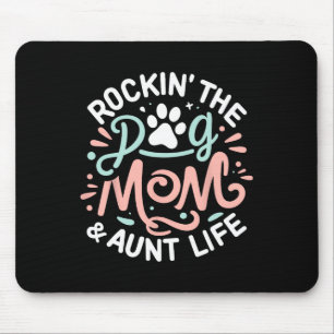 Alfombrilla De Ratón Rockin' The Dog Mom Y Tía Life Perro Lover Mother