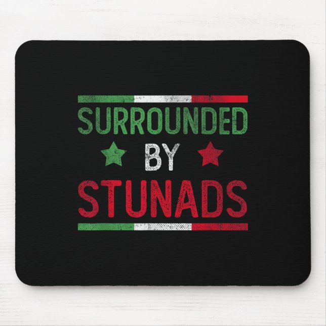 Alfombrilla De Ratón Rodeado De Camisas Estunads _ Divertida Jerga Ital (Frente)