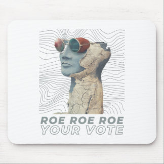 Alfombrilla De Ratón Roe Roe Roe Tu Voto