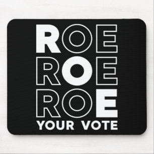 ALFOMBRILLA DE RATÓN ROE ROE ROE TU VOTO 79